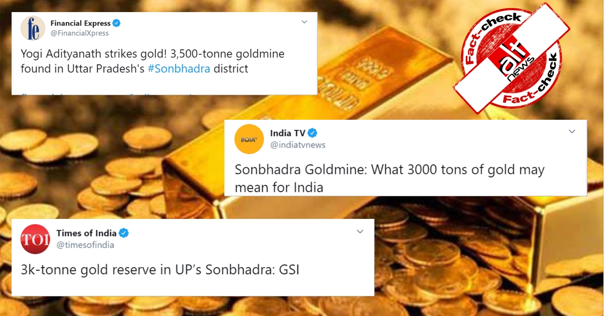 How Indian media fooled the nation about a massive discovery of gold reserves - Alt News