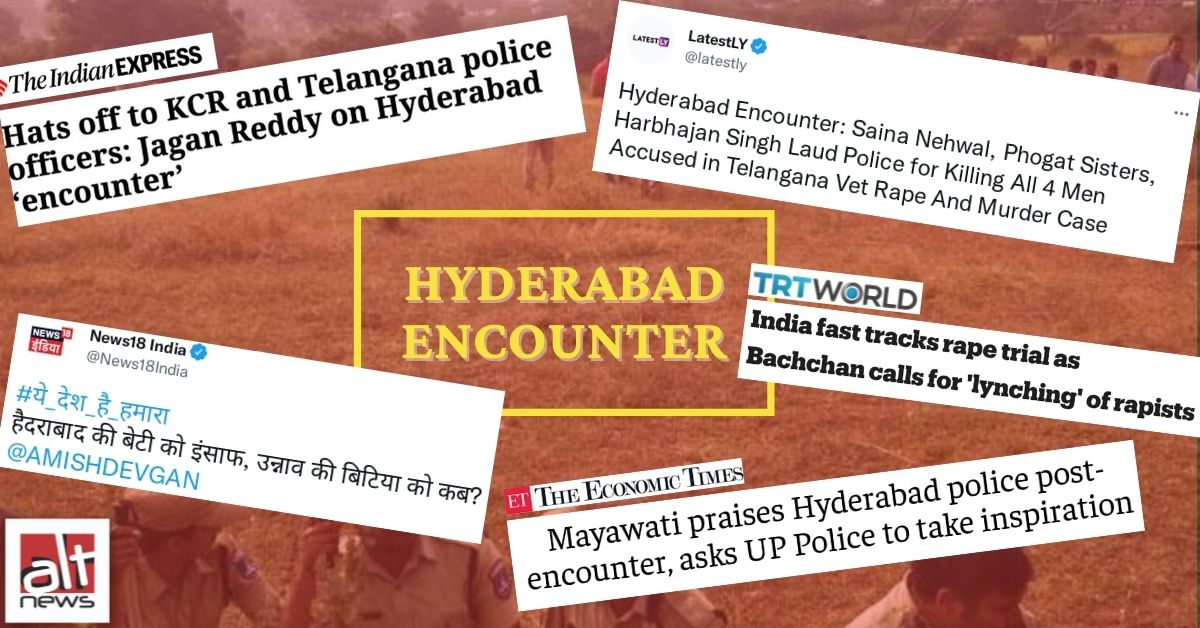 How media, polticians and celebraties endorsed mob justice after 2019 Hyderabad gang rape - Alt News