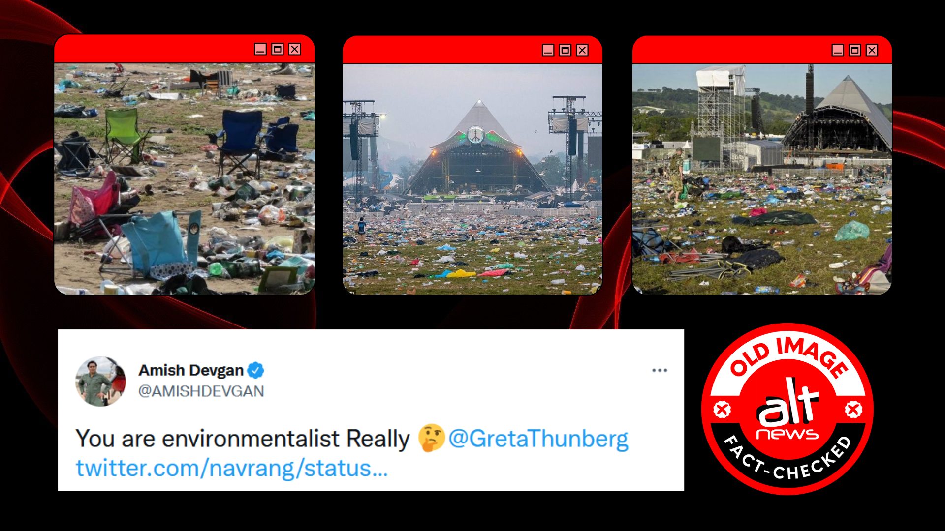 Old photos of trash at Glastonbury Festival shared to target Greta Thunberg - Alt News