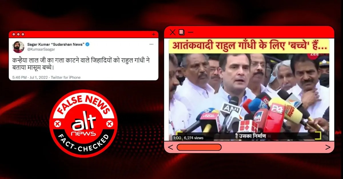 Zee News falsely claimed Rahul Gandhi termed Udaipur murderers "children" - Alt News