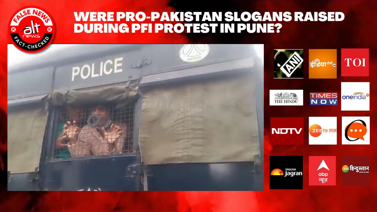 PFI protest: Media and BJP leaders falsely claim 'Pakistan Zindabad' slogans were raised - Alt News
