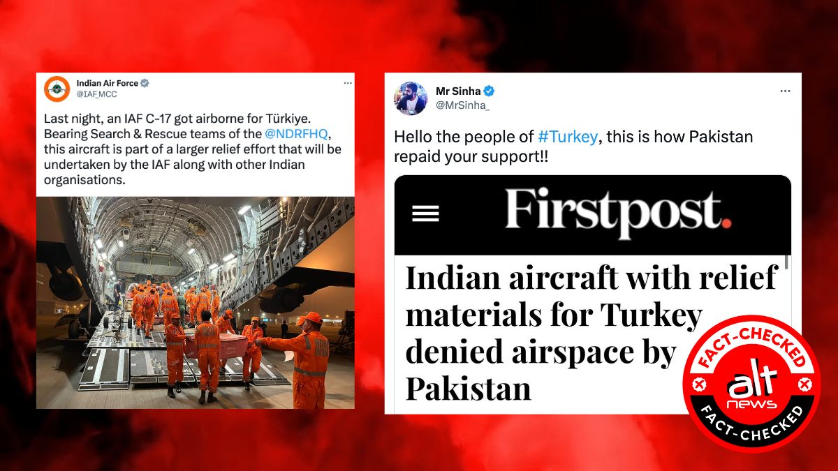 Media reports that Pakistan denied airspace to IAF aid plane to Turkey are false - Alt News
