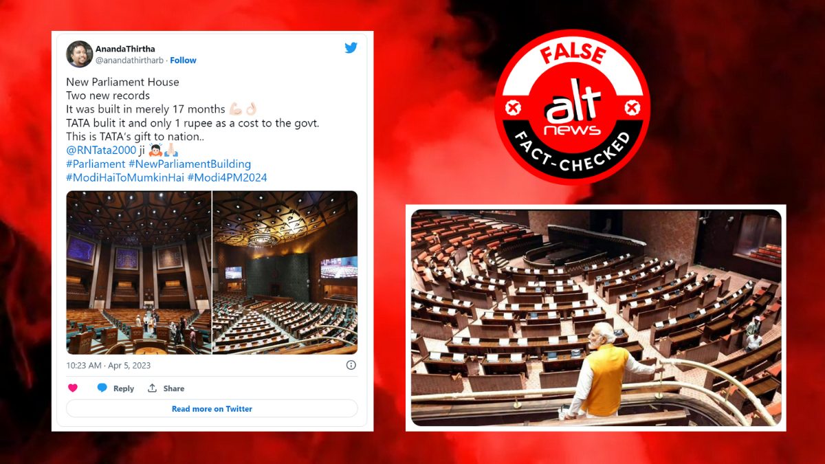 No, TATA did not build new Parliament House in 17 months just for ?1 - Alt News