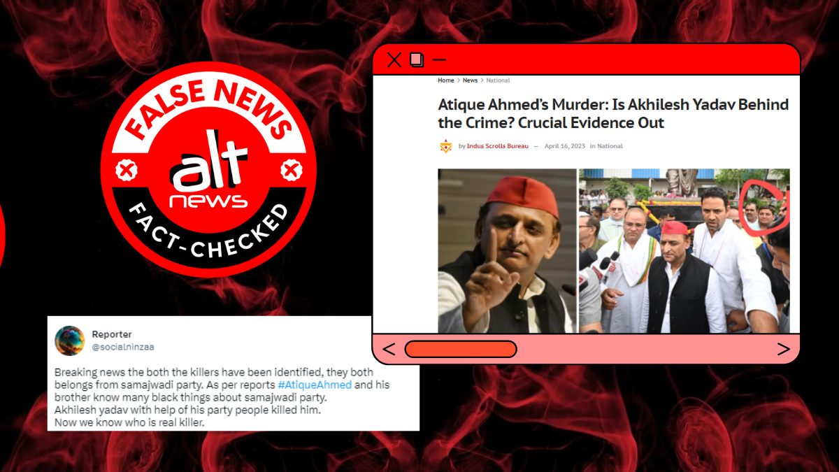 No, Akhilesh Yadav is not seen with Atiq Ahmed murder accused in viral photo - Alt News
