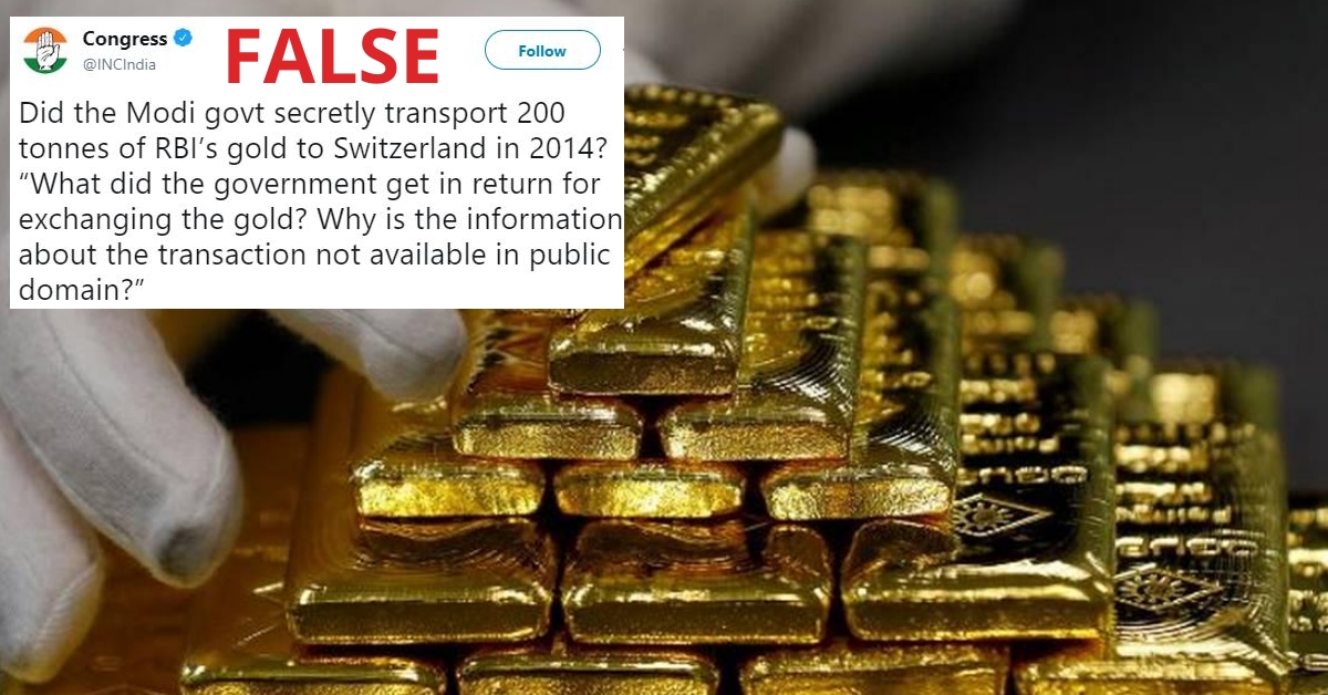 Congress tweets misinformation about Modi govt secretly transferring 200 tonnes of gold out of India - Alt News
