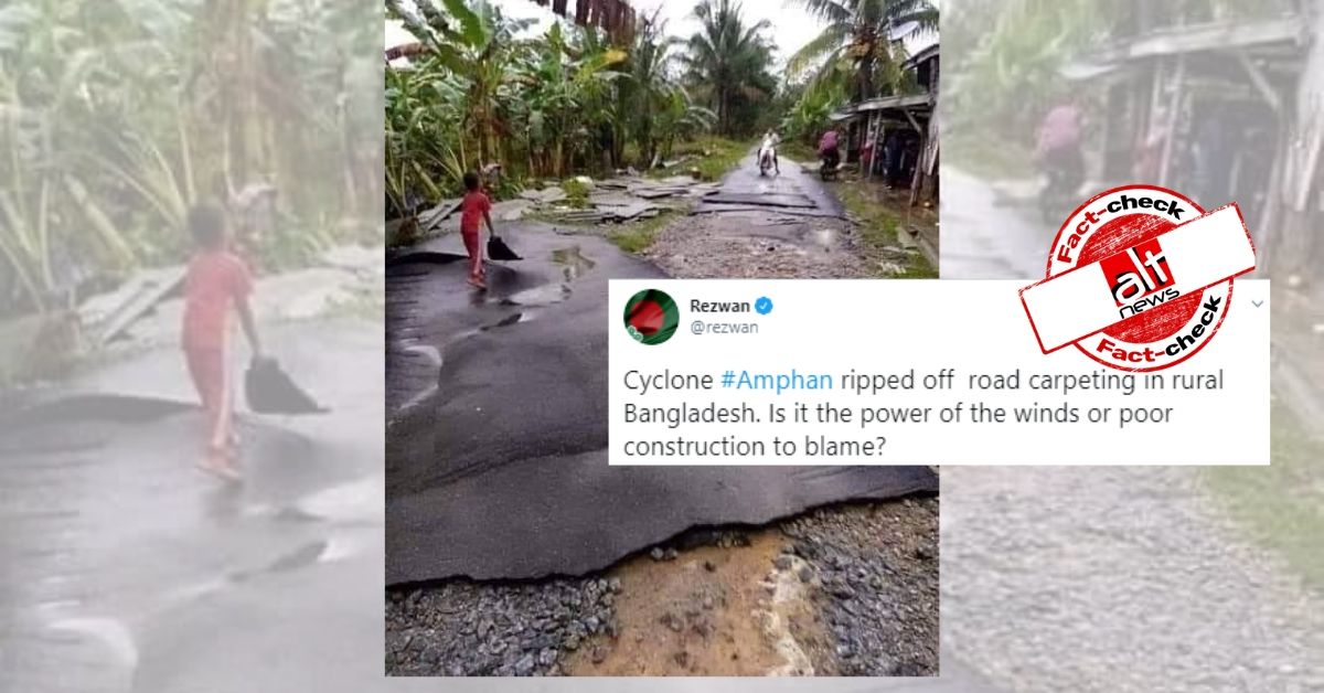 Old image shared as roads dilapidated in Bangladesh due to Cylone Amphan - Alt News