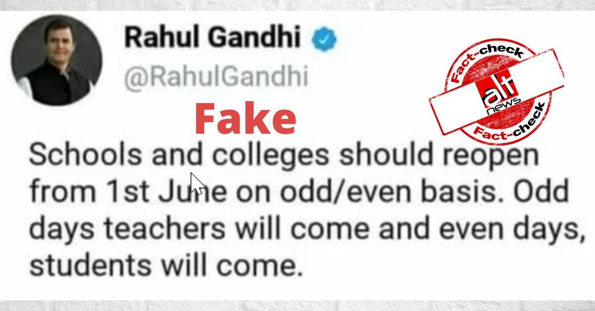 Fake tweet portrays Rahul Gandhi suggesting odd/even method to reopen schools - Alt News