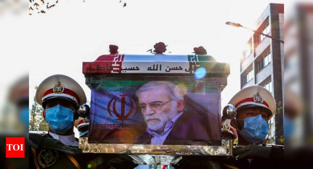 Mohsen Fakhrizadeh: Iran says scientist killed by satellite-controlled machine gun | World News - Times of India
